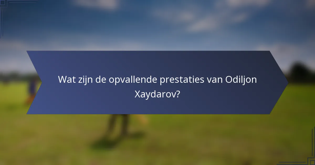 Wat zijn de opvallende prestaties van Odiljon Xaydarov?